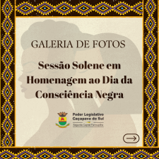 Sessão Solene em Homenagem ao Dia da Consciência Negra